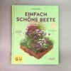 Einfach Schöne Beete (Christine Breier) -Günstiges Pflanzen Land Geschäft 20593 Einfach 20schoene 20Beete Christine 20Breier 2