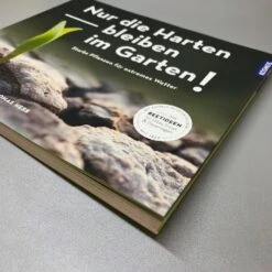 Nur Die Harten Bleiben Im Garten! (Thomas Hess)