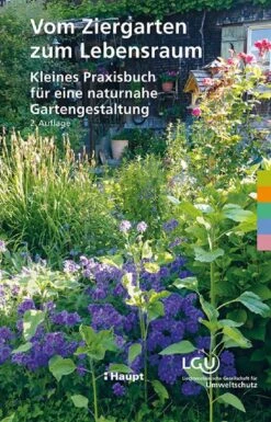 Vom Ziergarten Zum Lebensraum (Kleines Praxisbuch Für Eine Naturnahe) -Günstiges Pflanzen Land Geschäft 31390 Vom 20Ziergarten 20zum 20Lebensraum Kleines 20Praxisbuch 20fuer 20eine 20naturnahe 1