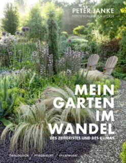 Mein Garten Im Wandel (Peter Janke) -Günstiges Pflanzen Land Geschäft 31929 Mein 20Garten 20im 20Wandel Peter 20Janke 1