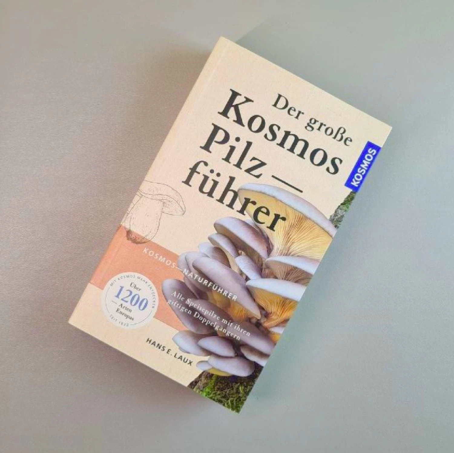 Der Große Kosmos Pilzführer (Hans E. Laux) 3 Der Große Kosmos Pilzführer (Hans E. Laux)