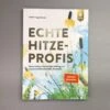 Echte Hitzeprofis (Katrin Lugerbauer) -Günstiges Pflanzen Land Geschäft 37807 Echte 20Hitzeprofis Katrin 20Lugerbauer 2