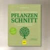 Pflanzenschnitt (DAS GROSSE GU PRAXISHANDBUCH) -Günstiges Pflanzen Land Geschäft 38619 Pflanzenschnitt DAS 20GROSSE 20GU 20PRAXISHANDBUCH 1